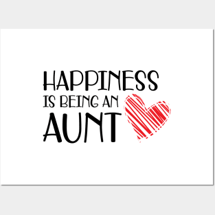 Aunt - Happiness is being an aunt Posters and Art